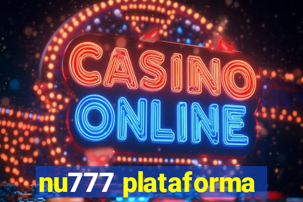 nu777 plataforma